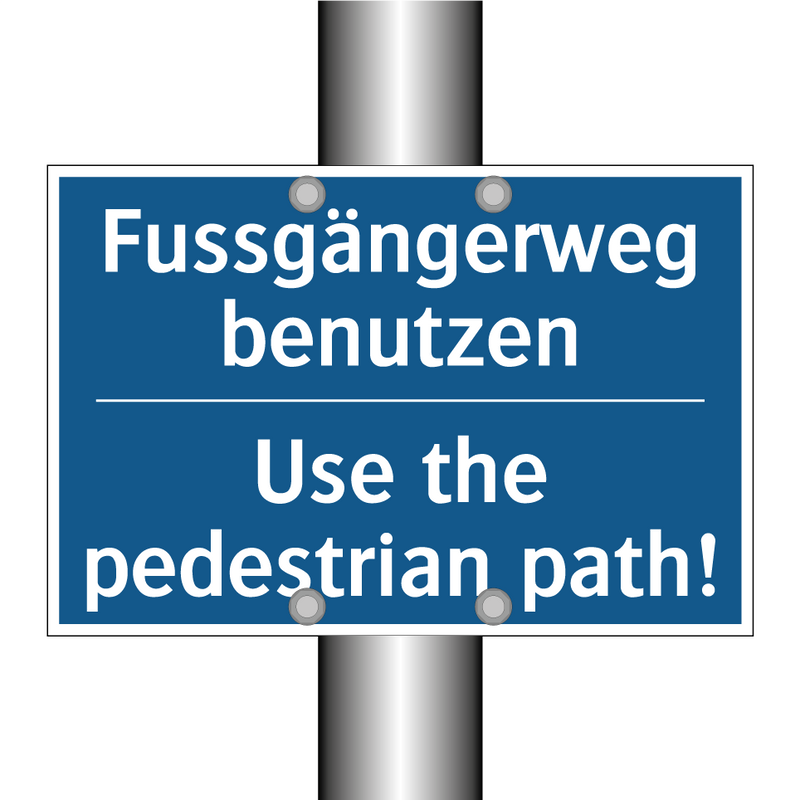 Fussgängerweg benutzen - Use the pedestrian path!