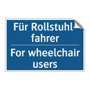 Für Rollstuhl- fahrer - For wheelchair users