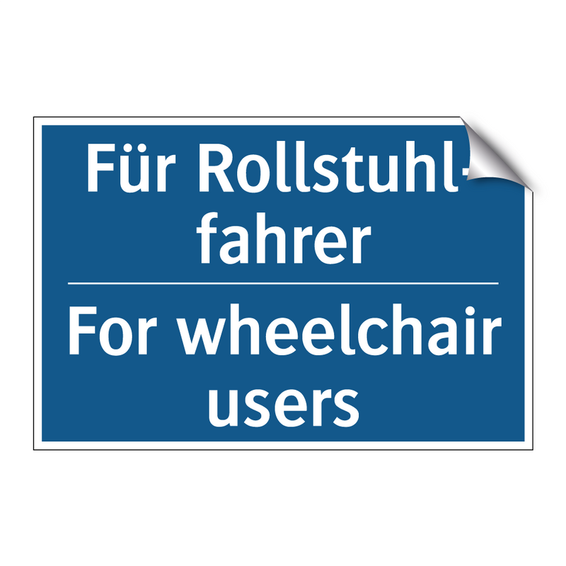 Für Rollstuhl- fahrer - For wheelchair users