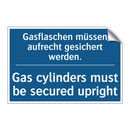 Gasflaschen müssen aufrecht gesichert /.../ - Gas cylinders must be secured /.../