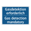 Gasdetektion erforderlich - Gas detection mandatory
