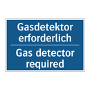 Gasdetektor erforderlich - Gas detector required