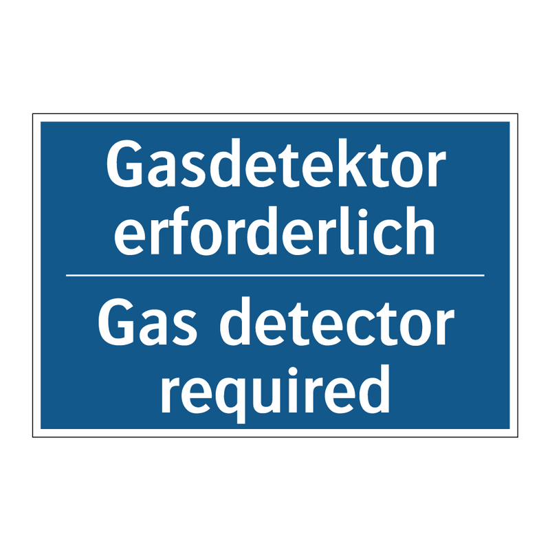 Gasdetektor erforderlich - Gas detector required