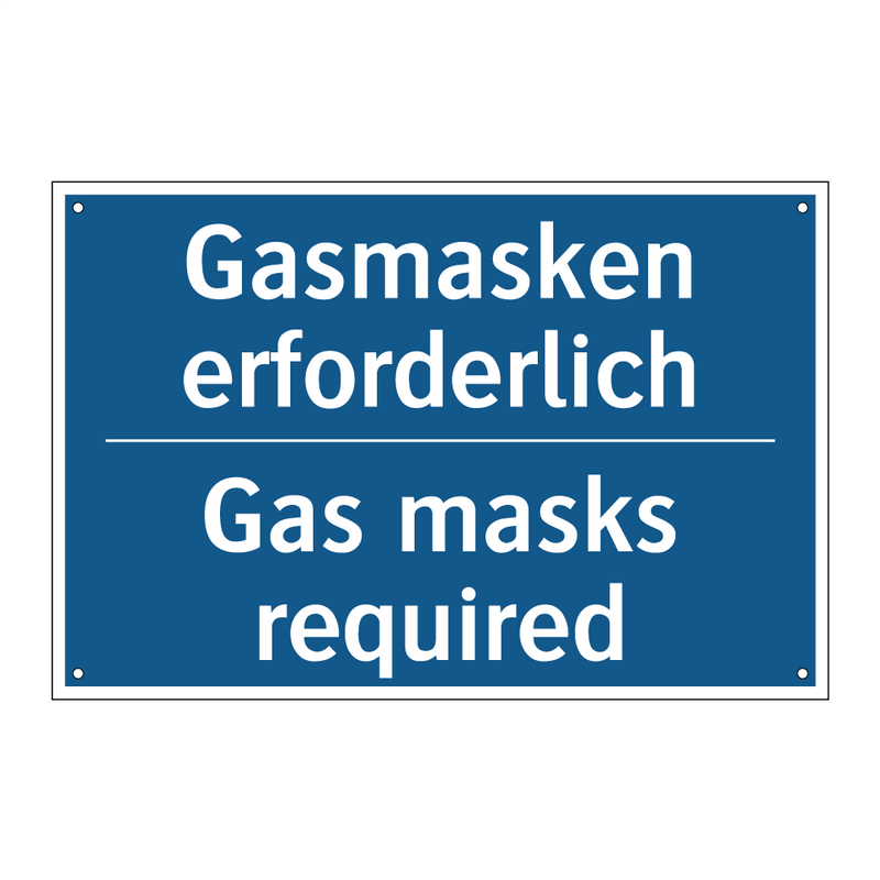 Gasmasken erforderlich - Gas masks required