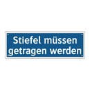 Stiefel müssen getragen werden