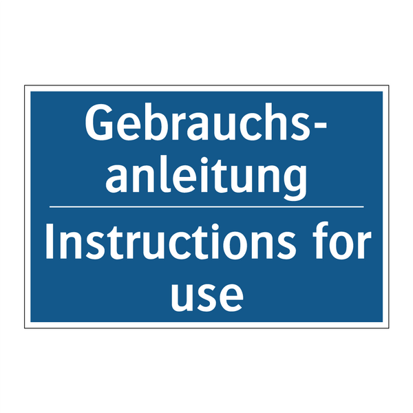 Gebrauchs- anleitung - Instructions for use