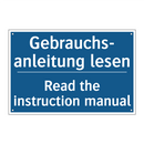 Gebrauchs- anleitung lesen - Read the instruction manual