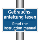 Gebrauchs- anleitung lesen - Read the instruction manual
