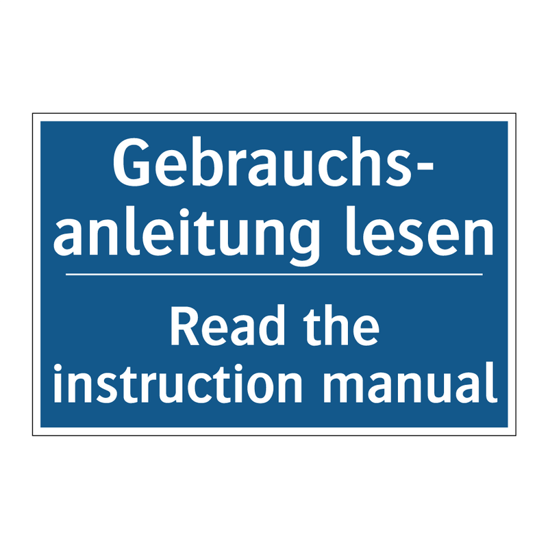 Gebrauchs- anleitung lesen - Read the instruction manual