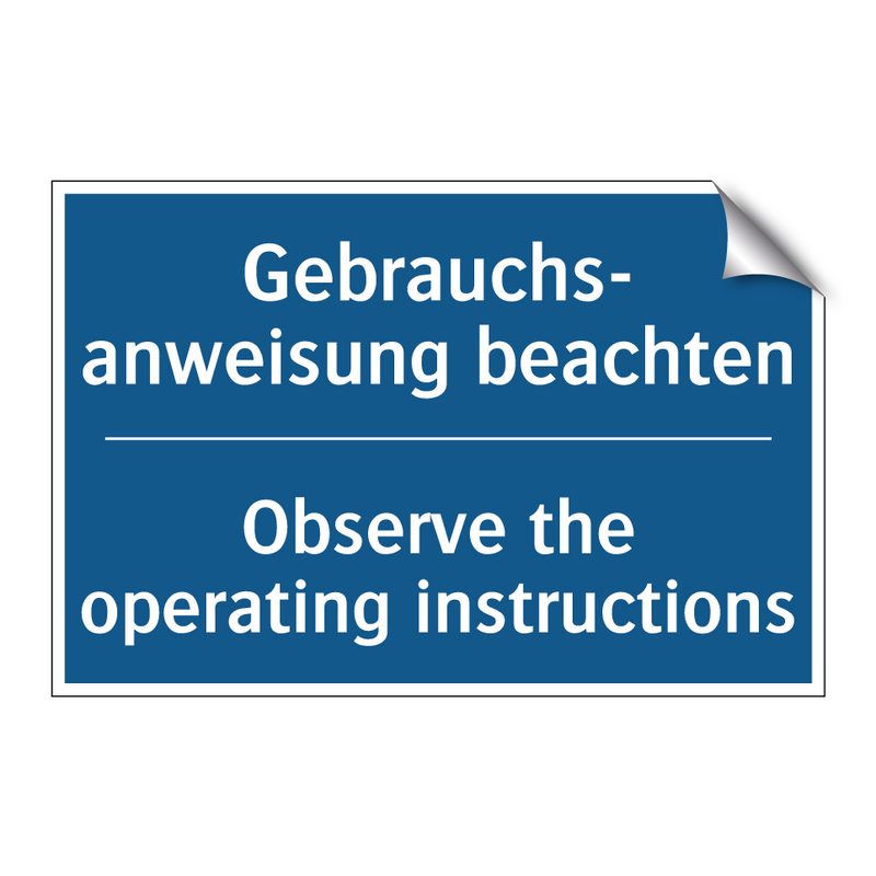 Gebrauchs- anweisung beachten - Observe the operating instructions/.../