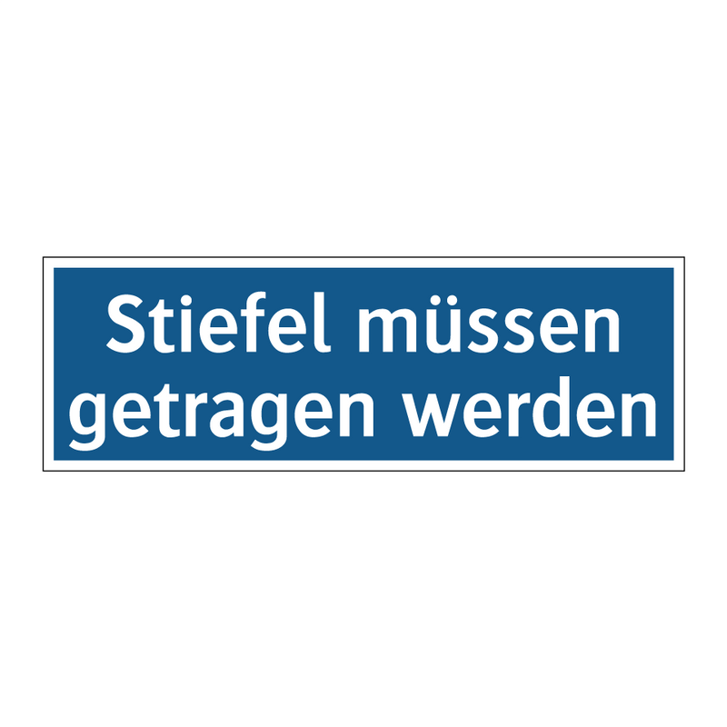 Stiefel müssen getragen werden