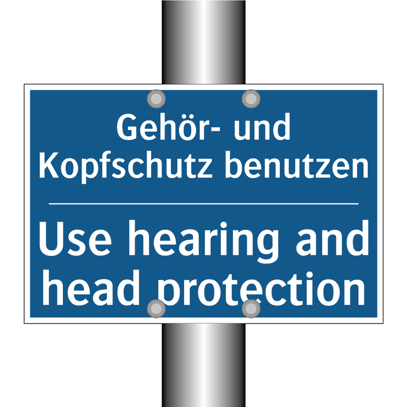 Gehör- und Kopfschutz benutzen - Use hearing and head protection/.../