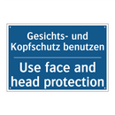 Gesichts- und Kopfschutz benutzen/.../ - Use face and head protection