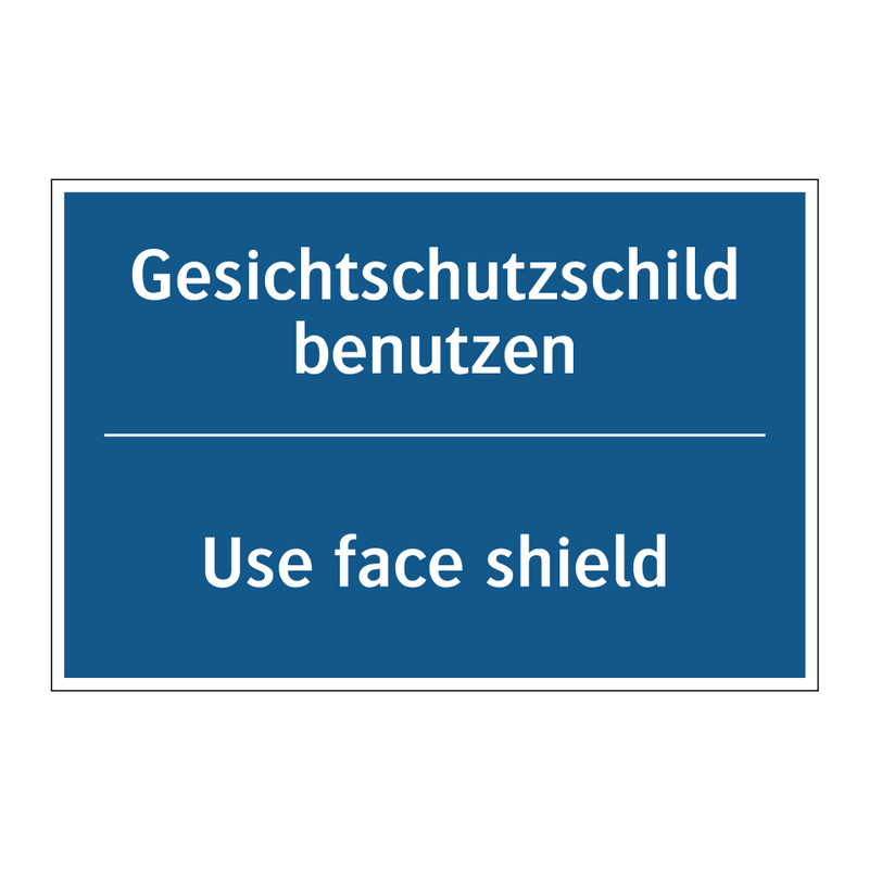 Gesichtschutzschild benutzen - Use face shield