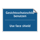 Gesichtsschutzschild benutzen - Use face shield