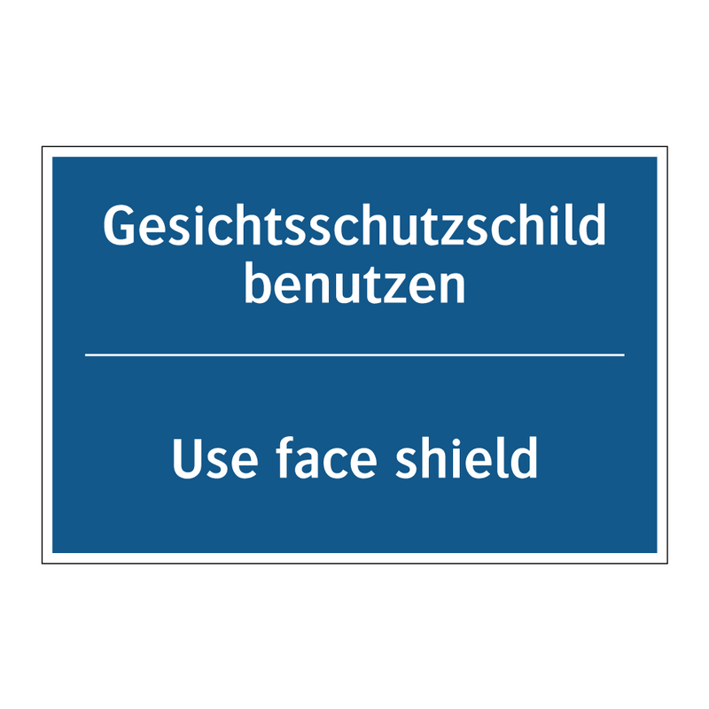 Gesichtsschutzschild benutzen - Use face shield