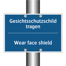 Gesichtsschutzschild tragen - Wear face shield