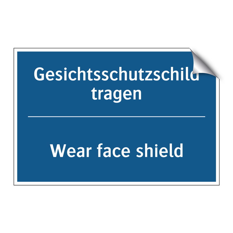 Gesichtsschutzschild tragen - Wear face shield