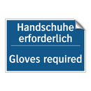 Handschuhe erforderlich - Gloves required