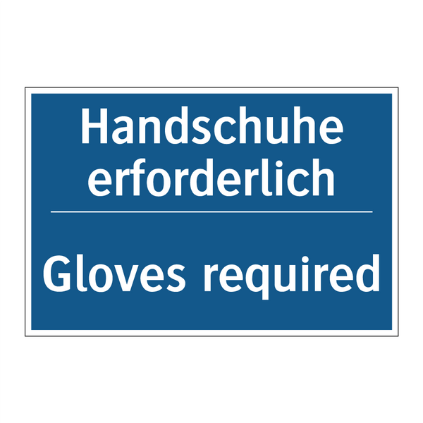 Handschuhe erforderlich - Gloves required