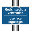 Gesichtsschutz verwenden - Use face protection