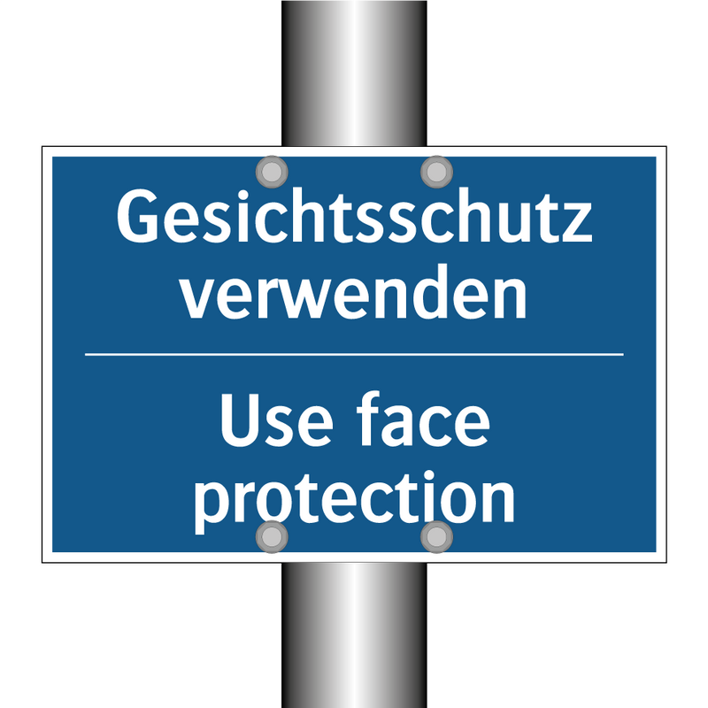 Gesichtsschutz verwenden - Use face protection