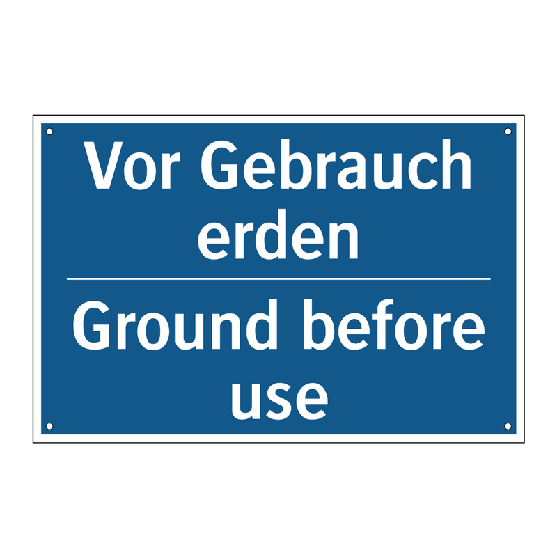 Vor Gebrauch erden - Ground before use
