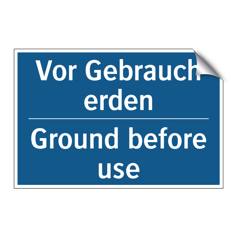 Vor Gebrauch erden - Ground before use
