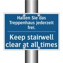 Halten Sie das Treppenhaus jederzeit /.../ - Keep stairwell clear at all times/.../
