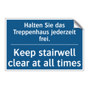 Halten Sie das Treppenhaus jederzeit /.../ - Keep stairwell clear at all times/.../