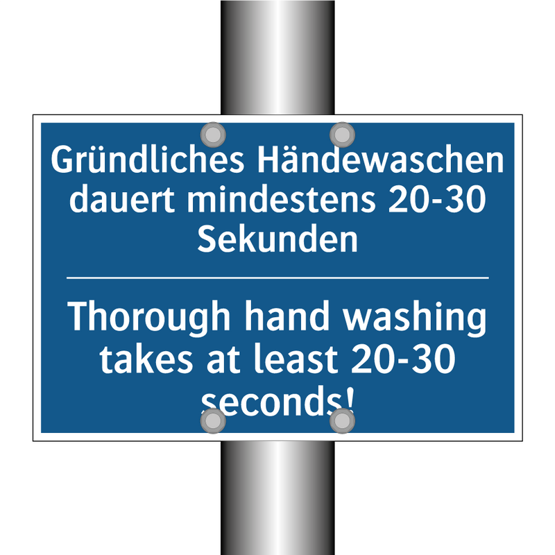 Gründliches Händewaschen dauert /.../ - Thorough hand washing takes at /.../