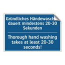 Gründliches Händewaschen dauert /.../ - Thorough hand washing takes at /.../
