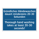 Gründliches Händewaschen dauert /.../ - Thorough hand washing takes at /.../