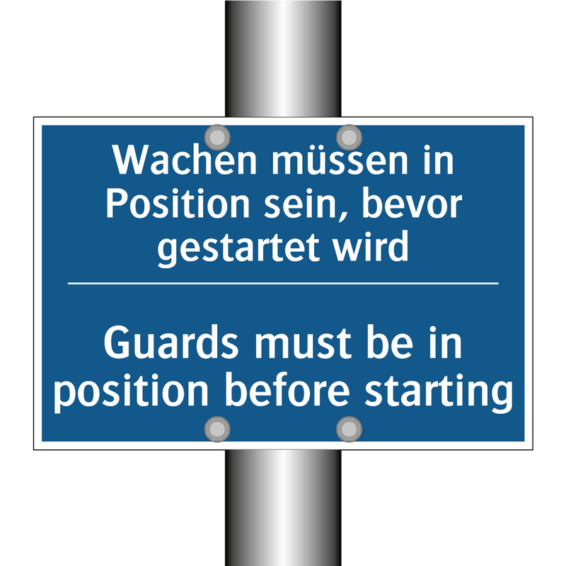 Wachen müssen in Position sein, /.../ - Guards must be in position before /.../