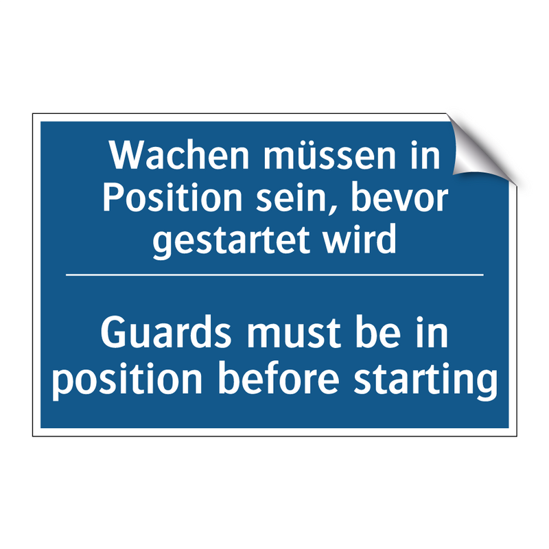 Wachen müssen in Position sein, /.../ - Guards must be in position before /.../