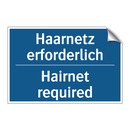 Haarnetz erforderlich - Hairnet required