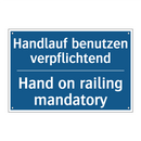 Handlauf benutzen verpflichtend/.../ - Hand on railing mandatory