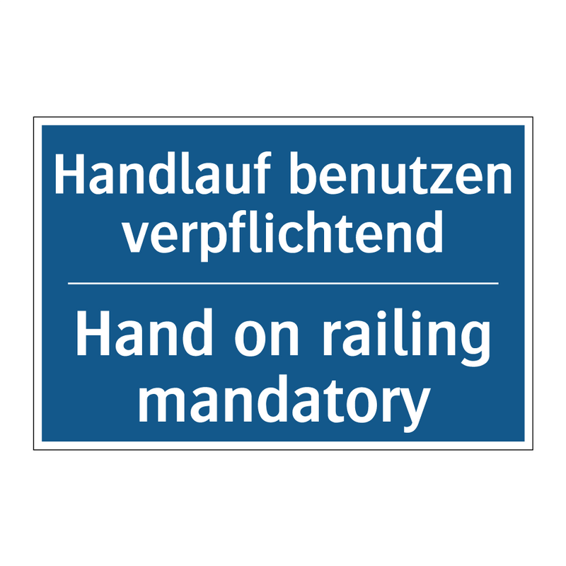 Handlauf benutzen verpflichtend/.../ - Hand on railing mandatory