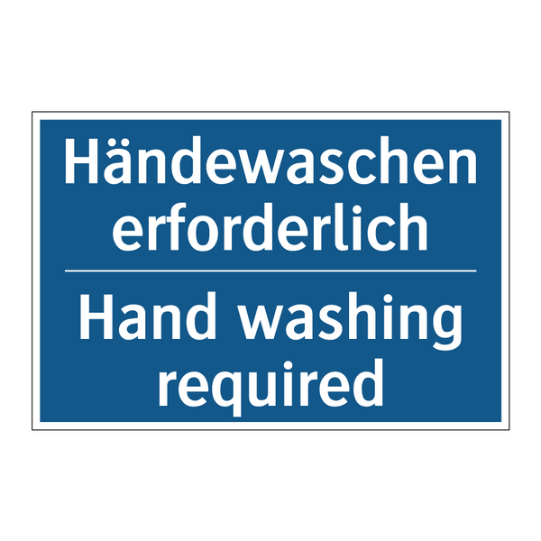 Händewaschen erforderlich - Hand washing required