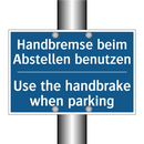 Handbremse beim Abstellen benutzen/.../ - Use the handbrake when parking