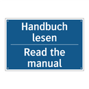 Handbuch lesen - Read the manual