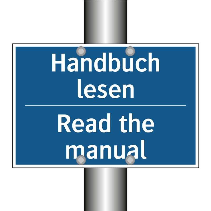 Handbuch lesen - Read the manual