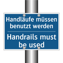 Handläufe müssen benutzt werden/.../ - Handrails must be used