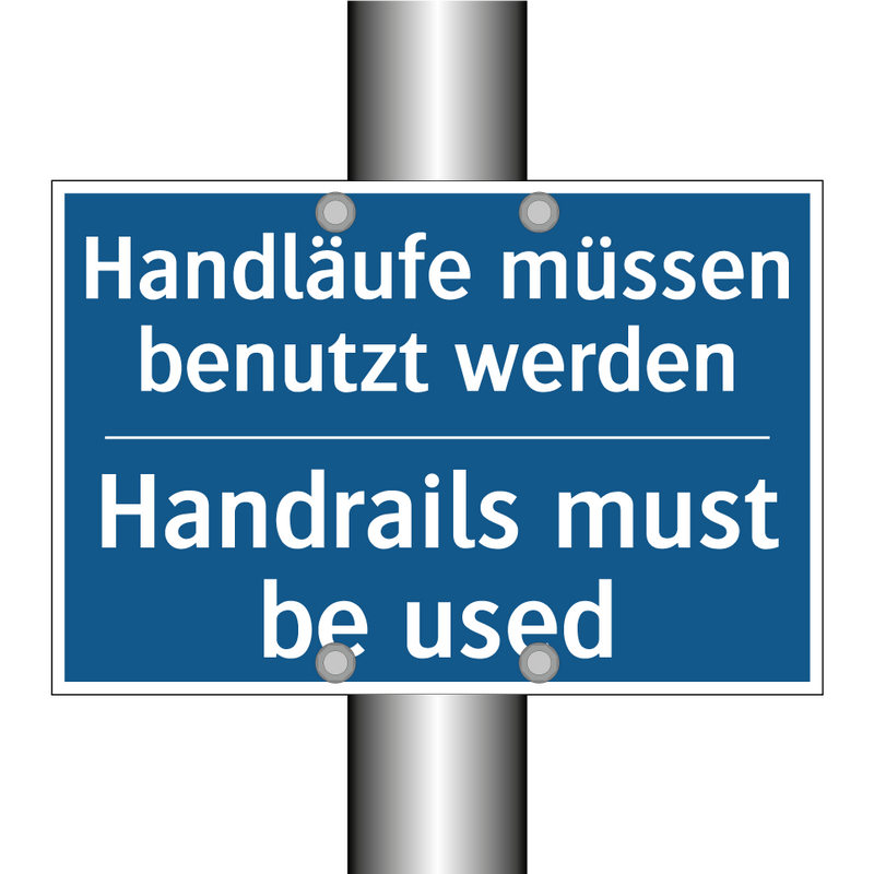 Handläufe müssen benutzt werden/.../ - Handrails must be used
