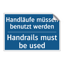 Handläufe müssen benutzt werden/.../ - Handrails must be used
