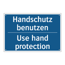 Handschutz benutzen - Use hand protection