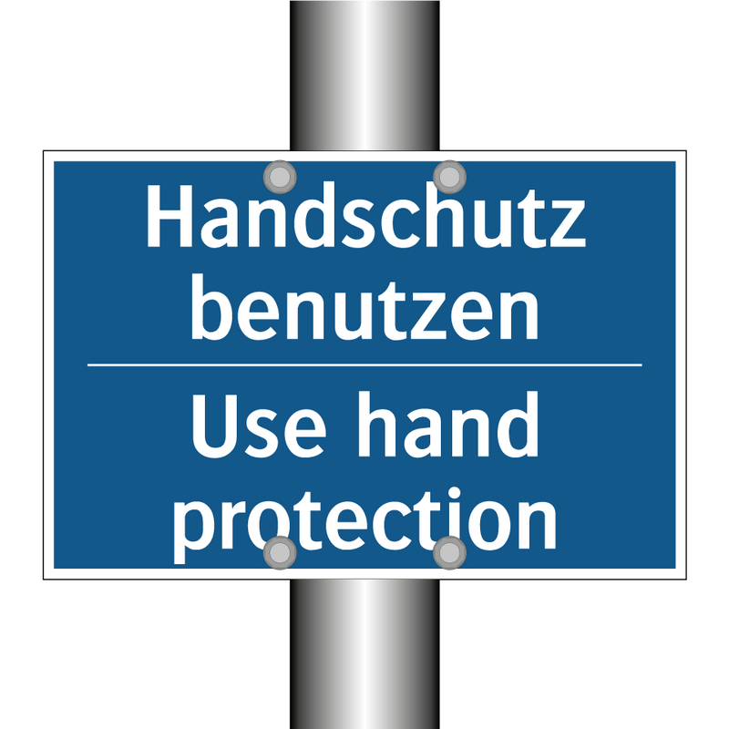 Handschutz benutzen - Use hand protection