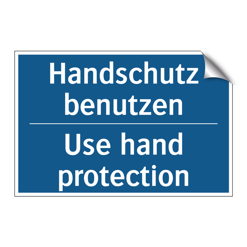 Handschutz benutzen - Use hand protection