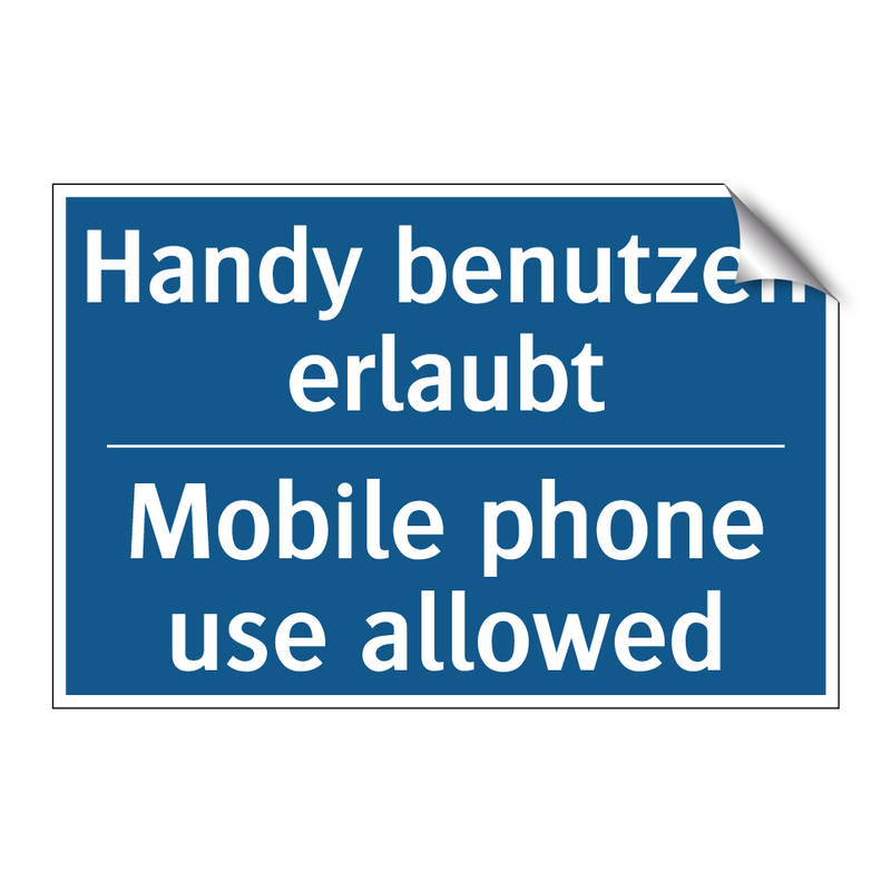 Handy benutzen erlaubt - Mobile phone use allowed