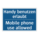 Handy benutzen erlaubt - Mobile phone use allowed